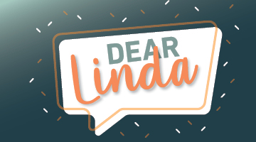 Dear Linda: Unwinding after a stressful school year