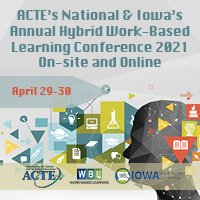ACTE’s and Iowa’s WBL Conference planned for hybrid event