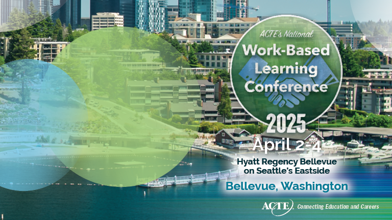 ACTE’s Work-based Learning Conference 2025